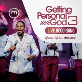Getting Personal With God 3 (Live Recording)