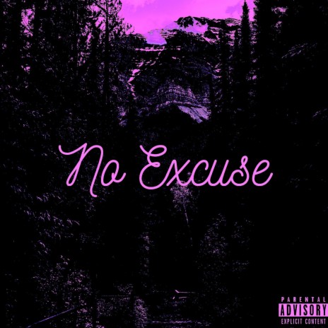 No Excuse | Boomplay Music