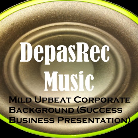 Mild Upbeat Corporate Background (Success Business Presentation) | Boomplay Music