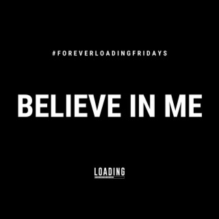 Believe In Me lyrics | Boomplay Music