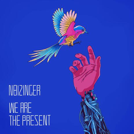 We Are The Present | Boomplay Music