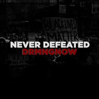 Never Defeated