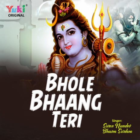 Bhole Bhaang Teri ft. Bhawna Sardana | Boomplay Music