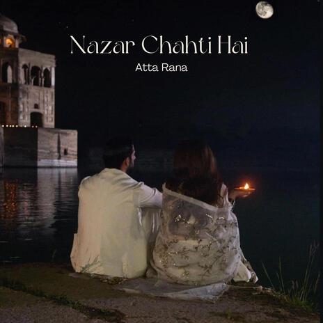 Nazar Chahti Hai Deedar Karna | Boomplay Music