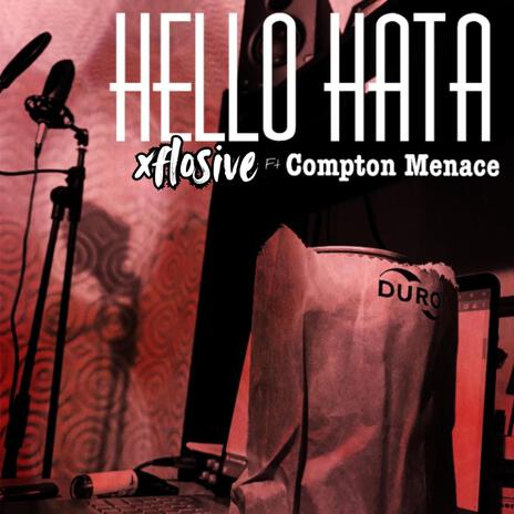 Hello Hata ft. Compton Menace | Boomplay Music