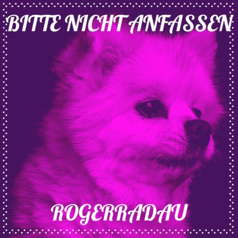 Bitte Nicht Anfassen | Boomplay Music