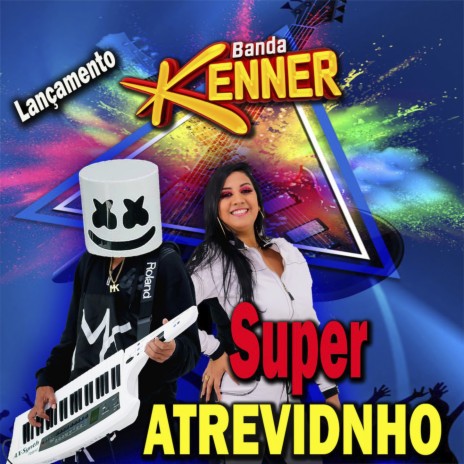 Super Atrevidinho | Boomplay Music