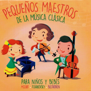 Mozart, Tchaikovsky, Beethoven. Pequeños Maestros de la Música Clásica para Niños y Bebés.