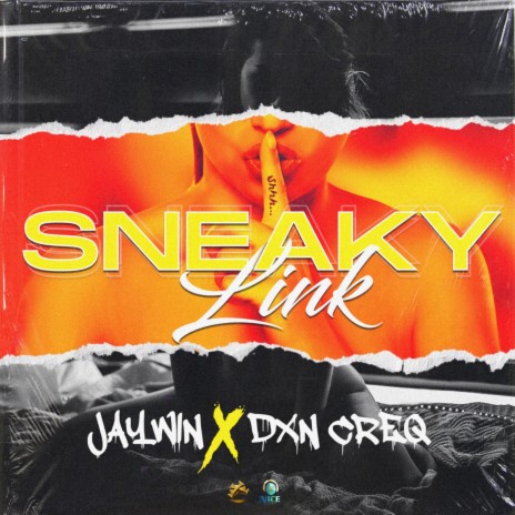 Sneaky Link ft. Dxn Creq