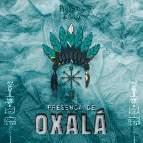 Presença de Oxalá | Boomplay Music