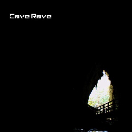 Cave Rave (Original Mix) | Boomplay Music