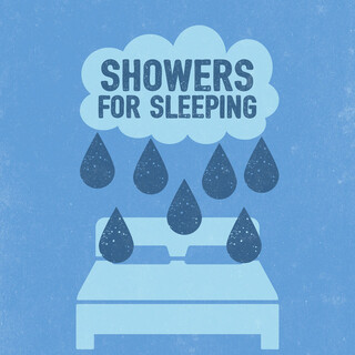 Showers for Sleeping