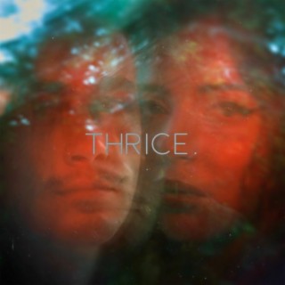 Thrice