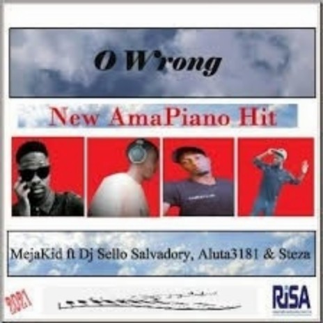 O Wrong (Ama-Piano) (Instrumental) ft. MejaKid, Aluta3181 & Steza | Boomplay Music