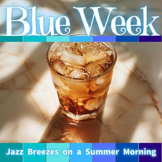 Jazz Breezes on a Summer Morning