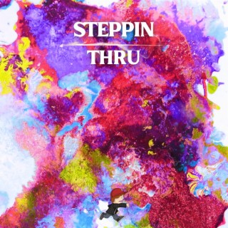 Steppin Thru lyrics | Boomplay Music