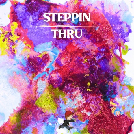 Steppin Thru | Boomplay Music
