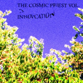 The Cosmic Priest Vol. 3//Invocation