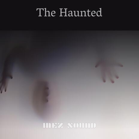 The Haunted