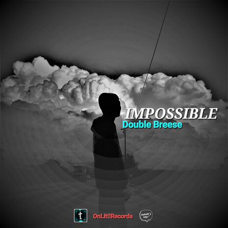 IMPOSSIBLE (INTRO)