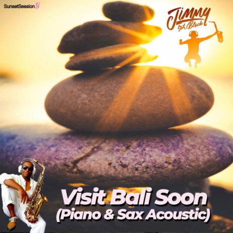 Visit Bali Soon (Acoustic Sax & Piano)