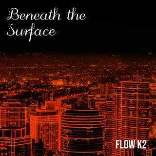 Beneath the Surface