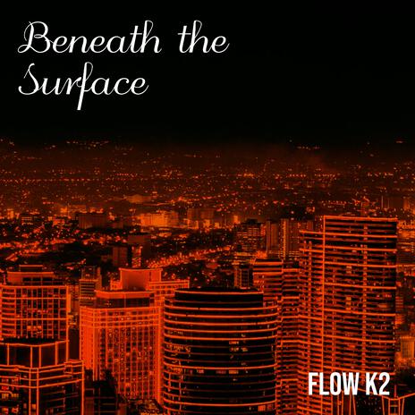 Beneath the Surface | Boomplay Music