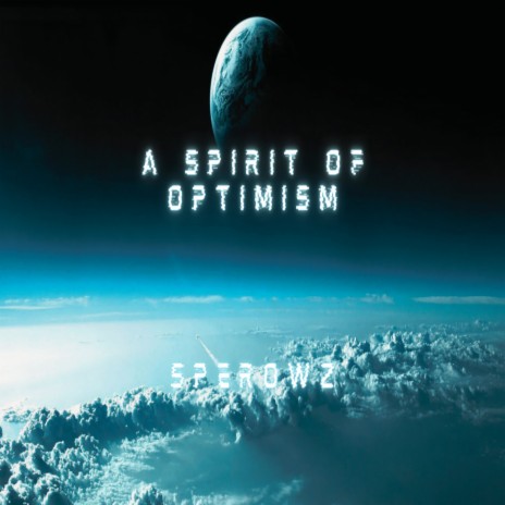 A Spirit Of Optimism (Radio Edit) | Boomplay Music