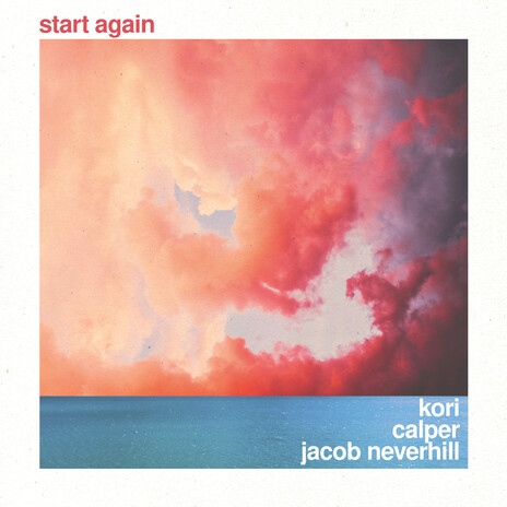 Start Again ft. Calper & Jacob Neverhill | Boomplay Music