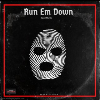 Run Em Down