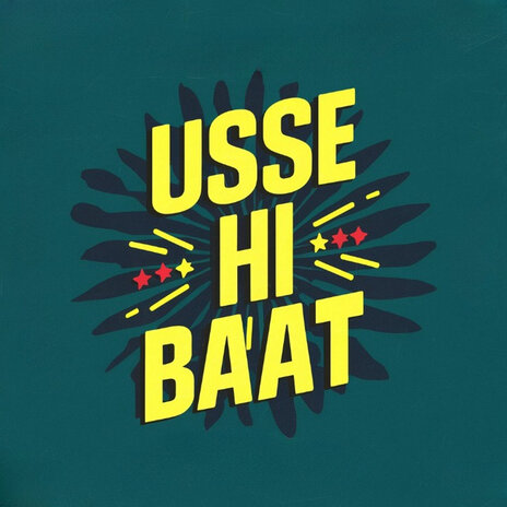 Usse Hi Baat | Boomplay Music