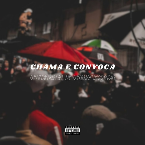 Chama e Convoca ft. zaka & mc ferraz | Boomplay Music