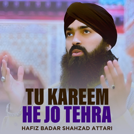 Tu Kareem He Jo Tehra | Boomplay Music