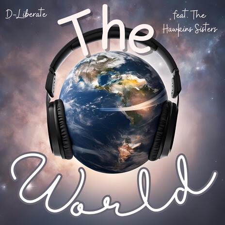 The World ft. Kisiahh, Aleqse & Dometrus Hawkins | Boomplay Music