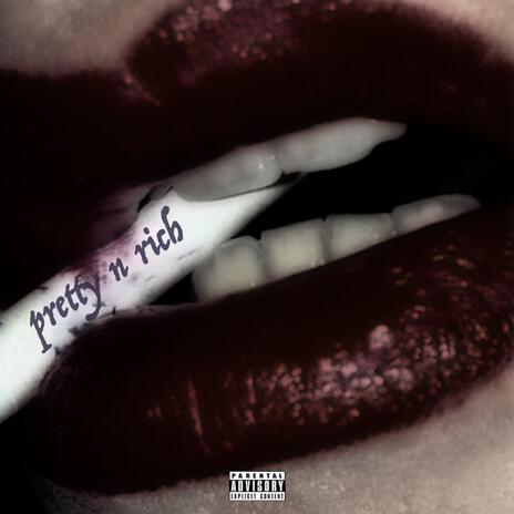 Pretty & Rich | Boomplay Music