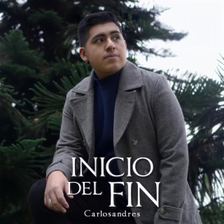 Inicio del fin lyrics | Boomplay Music