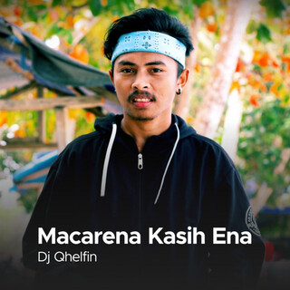 Macarena Kasih Ena