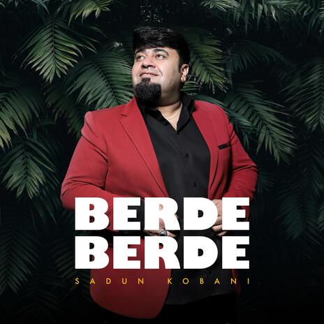 Berde Berde | Boomplay Music