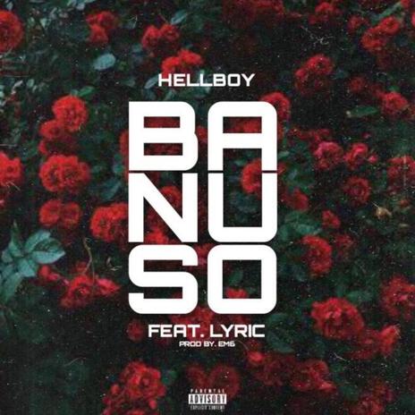 Banuso ft. lyric | Boomplay Music