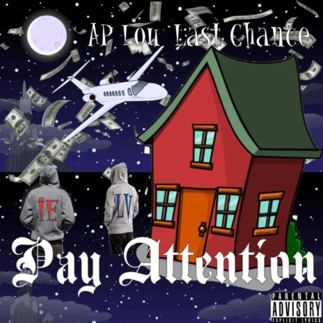 Pay Attention ft. AP Lou