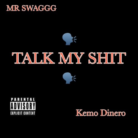 Talk My Shit | Boomplay Music