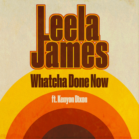 Whatcha Done Now (feat. Kenyon Dixon) | Boomplay Music