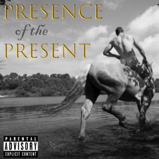 Presence of the Present