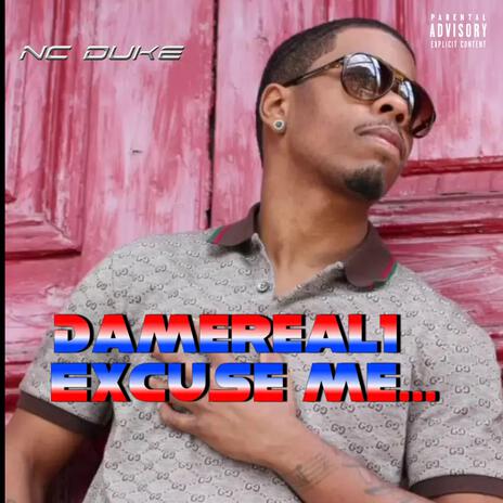 Excuse me (By Damereal1) | Boomplay Music