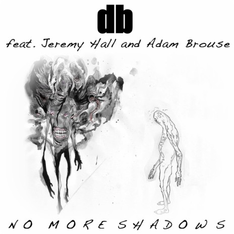 No More Shadows ft. Jeremy Hall & Adam Brouse