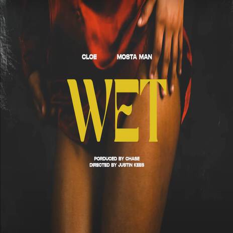 Wet ft. CLO & Chase | Boomplay Music