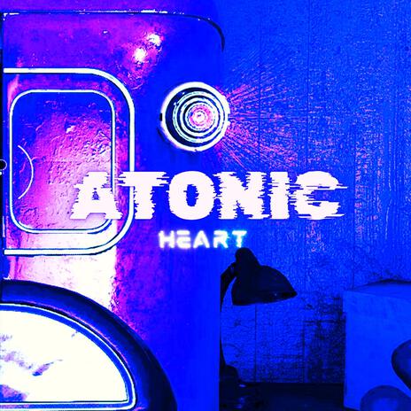 atonic heart (Ultra Slowed) | Boomplay Music