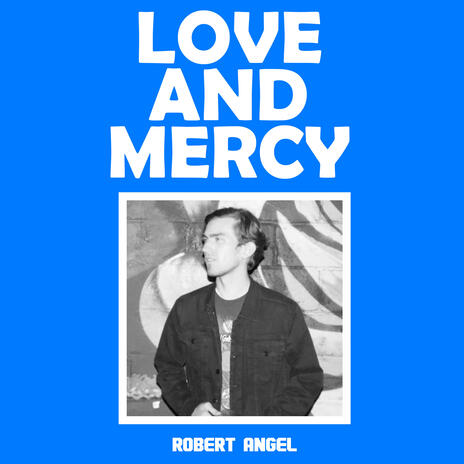 Love and Mercy | Boomplay Music