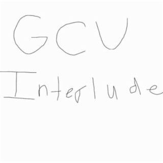 GCU Interlude