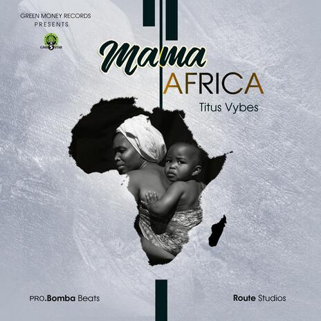 Mama Africa | Boomplay Music